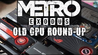 Metro Exodus: Old GPU Round-up @F2FTech
