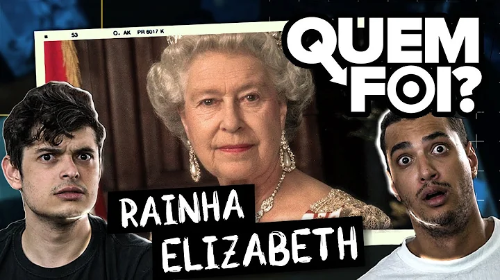 RAINHA ELIZABETH II - Quem Foi?