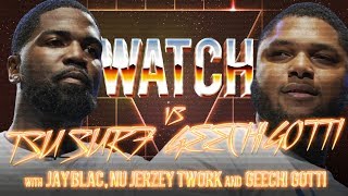 WATCH: TSU SURF vs GEECHI GOTTI with JAY BLAC, NU JERZEY TWORK & GEECHI GOTTI