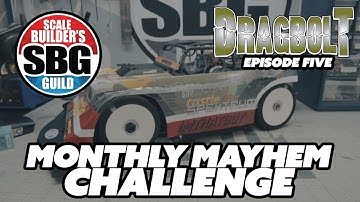 #MonthlyMayhem Challenge DragBolt Ep5