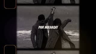 Phir Mulakat Hogi Kabhi Slow #RB