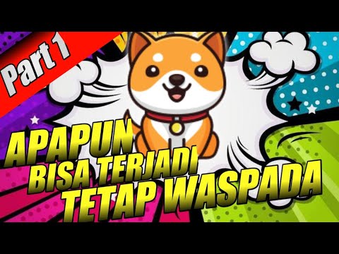 Part 1  JANGAN SENANG DULU BABYDOGE ARMY