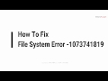 How To Fix File System Error  1073741819 In Windows
