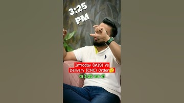 Intraday (MIS) Vs Delivery (CNC) Order🤔 #stockmarket #trading