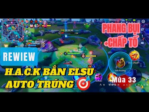 Đánh giá Hack Map Hack Bắn Elsu Auto Trúng Phang Bụi Chấp Tố Cáo Mùa 33
