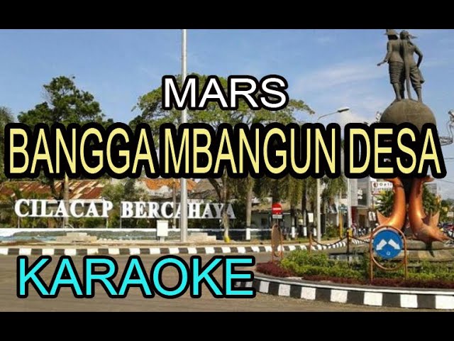 MARS BANGGA MBANGUN DESA KARAOKE LIRIK-CILACAP-pantes music class=