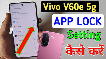 Vivo v60e app lock setting , Vivo v60e me app lock kaise lagaye , Vivo v60e 5g app lock setting