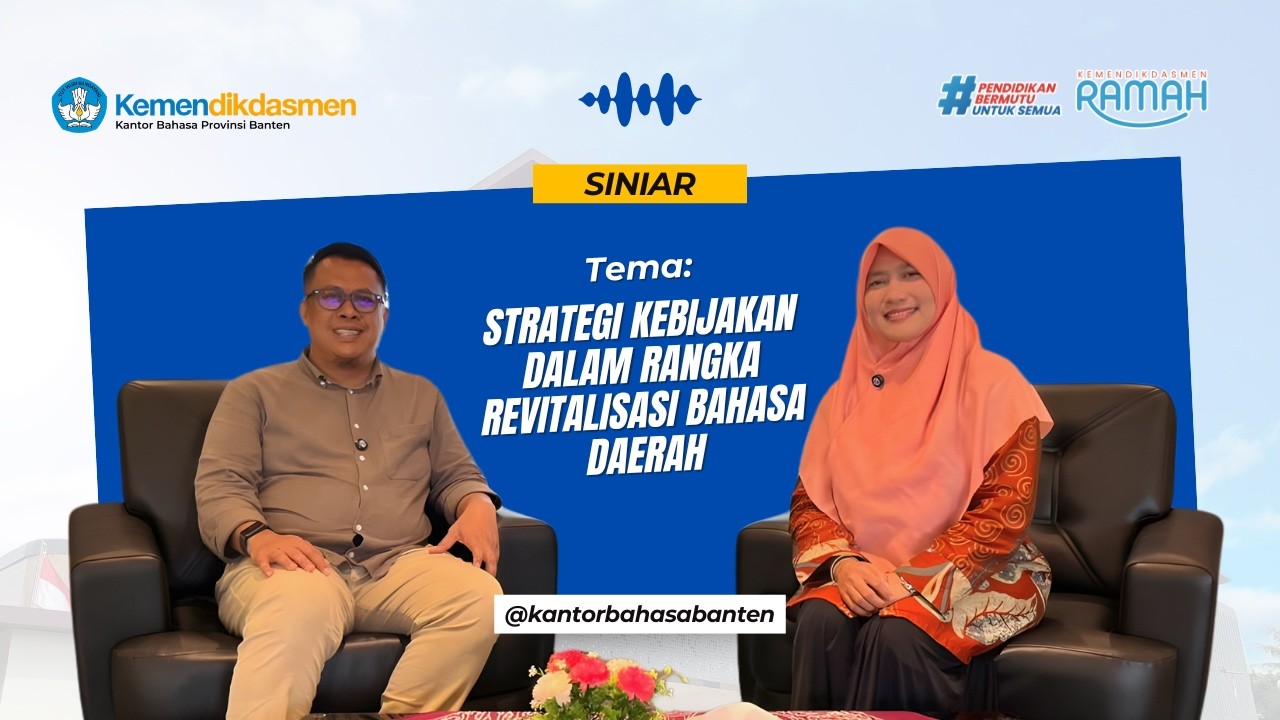 Siniar SAHABAT#2 - Strategi Kebijakan dalam Rangka Revitalisasi Bahasa Daerah