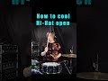 How to cool Hi-Hat open カッコイイ ハイハットオープンの叩き方 #drums #sakaedrums #hihat