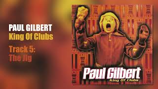 Paul Gilbert - The Jig