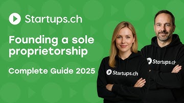 Founding a sole proprietorship in Switzerland: Complete guide from Startups.ch
