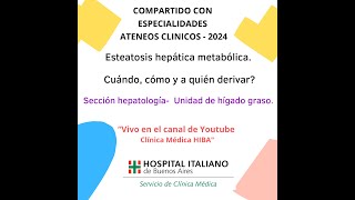 Esteatosis hepática metabólica.  Cuándo, cómo y a quién derivar?​