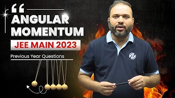 Angular Momentum PYQ JEE Main 2023 🔁 | Master Rotational Motion with Zigyan!  #JEEMain2026