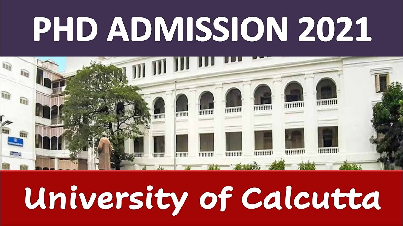 PhD Admission 2021 || University of Calcutta || Last Date - 20/09/2021 ...