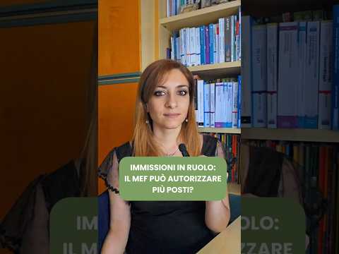 Video Immissioni in ruolo docenti: il MEF può autorizzare più posti?