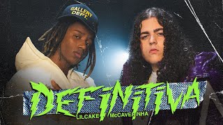 Video thumbnail of "LiL CaKe & MC Caverinha - DEFINITIVA (Official Video)"