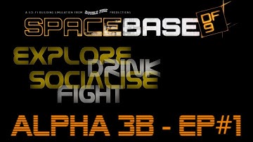 Spacebase DF9 - EP#1