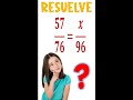 Resolviendo una proporción de forma algebraica