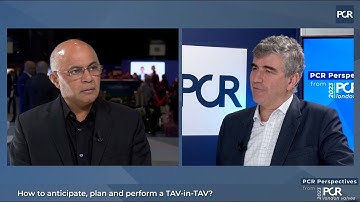 How to anticipate, plan and perform a TAV-in-TAV? - PCR London Valves 2023