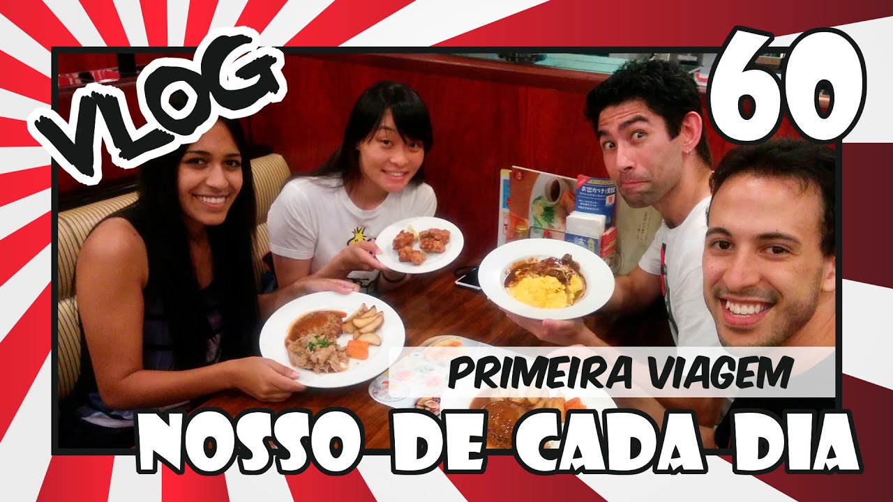 Primeira vez no Japão Japão Nosso De Cada Dia YouTube Primeira vez no Japão Japão Nosso De Cada Dia YouTube