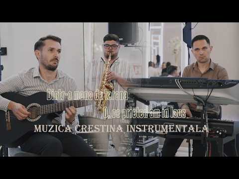 Dintr-o mana de tarana & O, ce prieten am in Isus - Colaj muzica crestina instrumentala - LIVE 2026