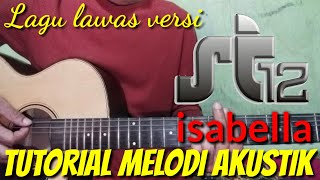 Download Lagu Tutorial Melodi Akustik || St12 - Isabella MP3
