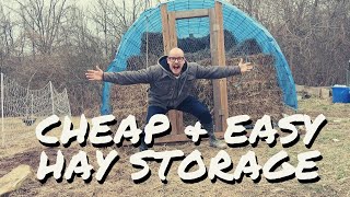 Cheap & Easy Hay Storage | Teal House Farm
