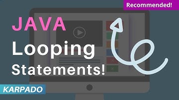 Java Looping Statements(For, While, Do-While, etc) with Example - Easy explanation from Karpado.com