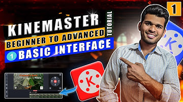 Kinemaster Beginner to Advanced tutorial | Part 1 Basic interface | Kinemaster tutorial