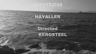 Anestezi̇28 - Hayaller New Official Parça
