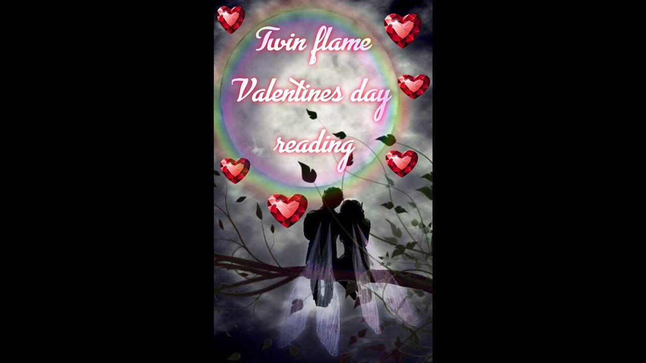 Twin Flame Valentines Day Reading Youtube