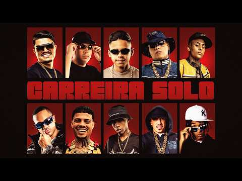 Carreira Solo - Nego Trufa, Luuky, Ryan SP, Rodson, Davi, Meno K, Bielzin, Luki (Japa NK e Will TN)
