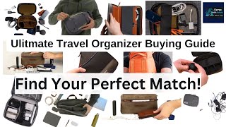 Conquer Travel Tech Chaos Your Ultimate Organizer Buying Guide