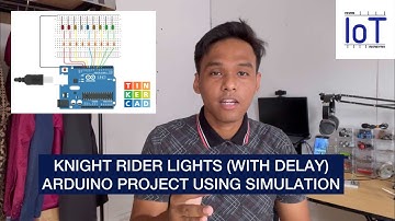 Knight Rider Lights Arduino Project (With Delay) Using Simulation | The IoT Dude