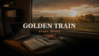 Rainy Golden Hour Train Nook for Study | 2 Hours