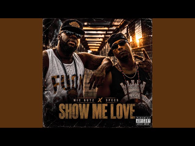 Show Me Love (feat. Specs) - YouTube