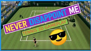 Never disappoint me! | Tennis 3D gameplay | Adroid games #tennisplayer screenshot 2