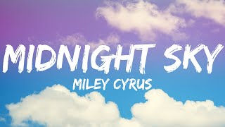 Miley Cyrus - Midnight Sky (Lyrics) 🎵