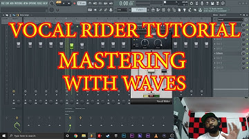 VOCAL RIDER TUTORIAL MASTERING WITH WAVES PLUGINS MAINTAIN EVEN LEVELED VOCALS BEATZ BY E