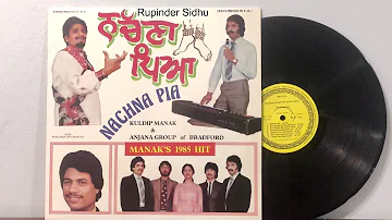 (1985) Nachna Pia - Kuldip Manak, Sat Paul & Surinder Paul (Vinyl Rip)