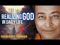 Paramahansa yogananda realizing god in daily life