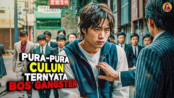 Dibuli & Difitnah! Pria Culun Ini Ternyata Bos Gangster Paling Ditaktui Di Korea! alur cerita film