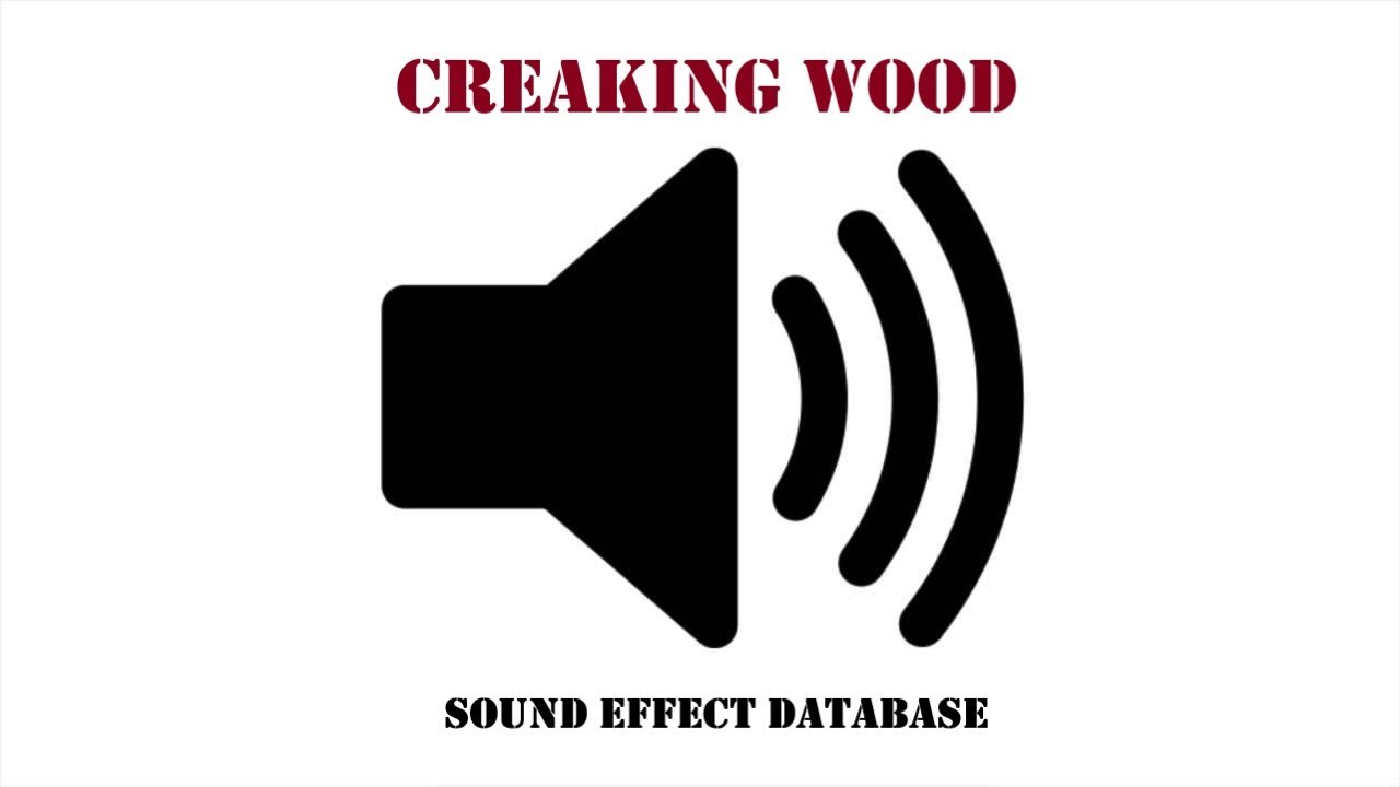 Creaking Wood Sound Effect YouTube