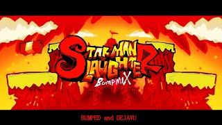 STARMAN SLAUGHTER ~ AND THE PRINCESS : BUMPMIX