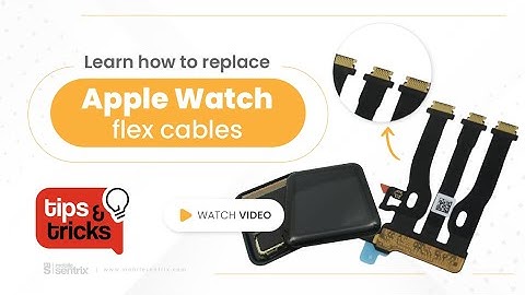 How To Replace Apple Watch Flex Cables!  (Tips and Tricks #3)