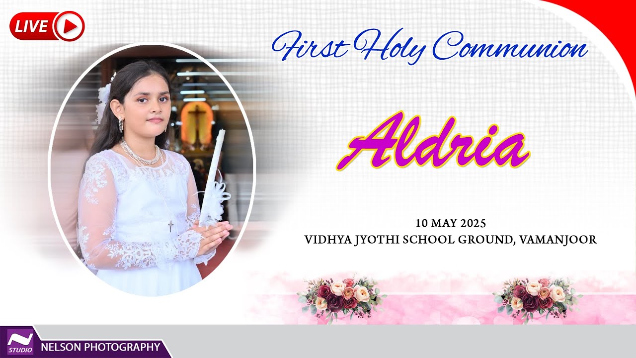 First Holy Communion of ALDRIA  Watch LIVE   by  