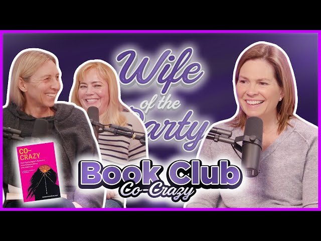 Wife of the Party Podcast # 269 - Book Club: Co-Crazy by Sarah Michaud