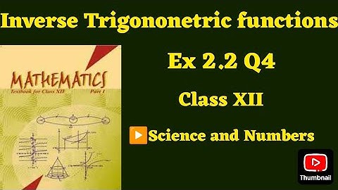 Class 12 Ex 2.2 Q4 Math | Inverse Trigonometry | Q4 Ex 2.2 Class 12 Math | Ex 2.2 Q4 Class 12 Math |