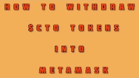 SATOSHI: HOW TO WITHDRAW $CTO TOKENS INTO METAMASK OR MISES BROWSER
