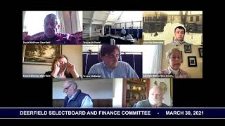 Deerfield Selectboard And Finance Committee - March 30, 2021
